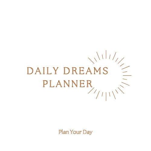 Daily Dreams Planner